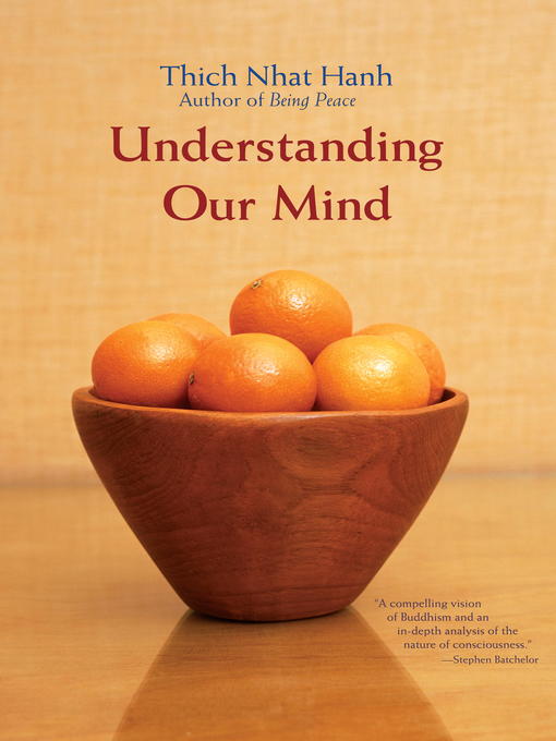 Title details for Understanding Our Mind by Thich Nhat Hanh - Wait list
